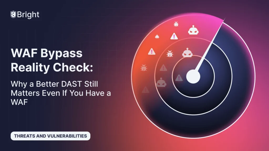WAF Bypass Reality Check: Why a Better DAST Still Matters Even If You Have a WAF