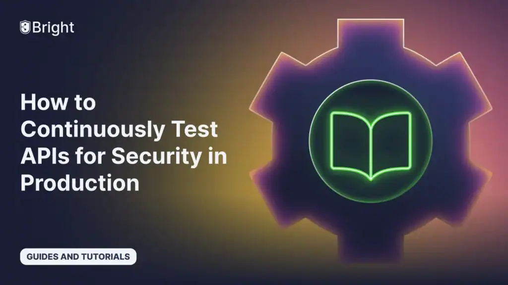 How to Continuously Test APIs for Security in Production