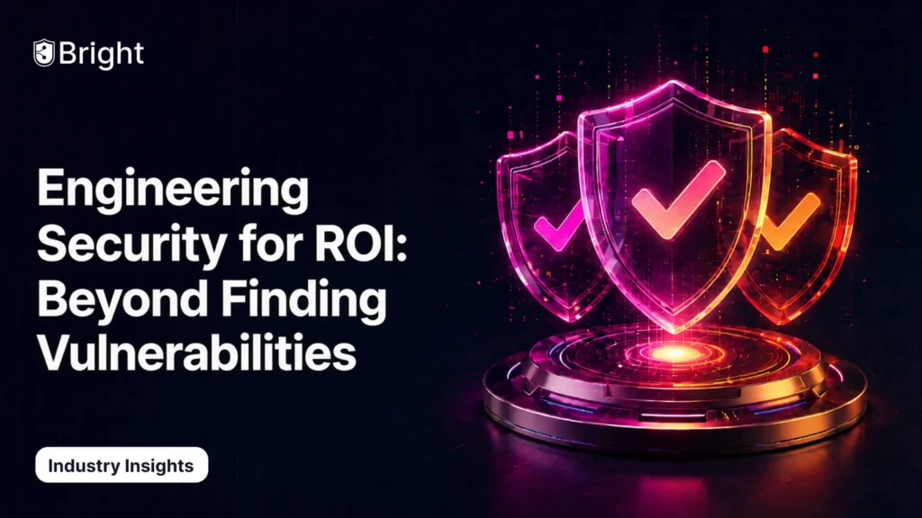 Engineering Security for ROI Beyond Finding Vulnerabilities