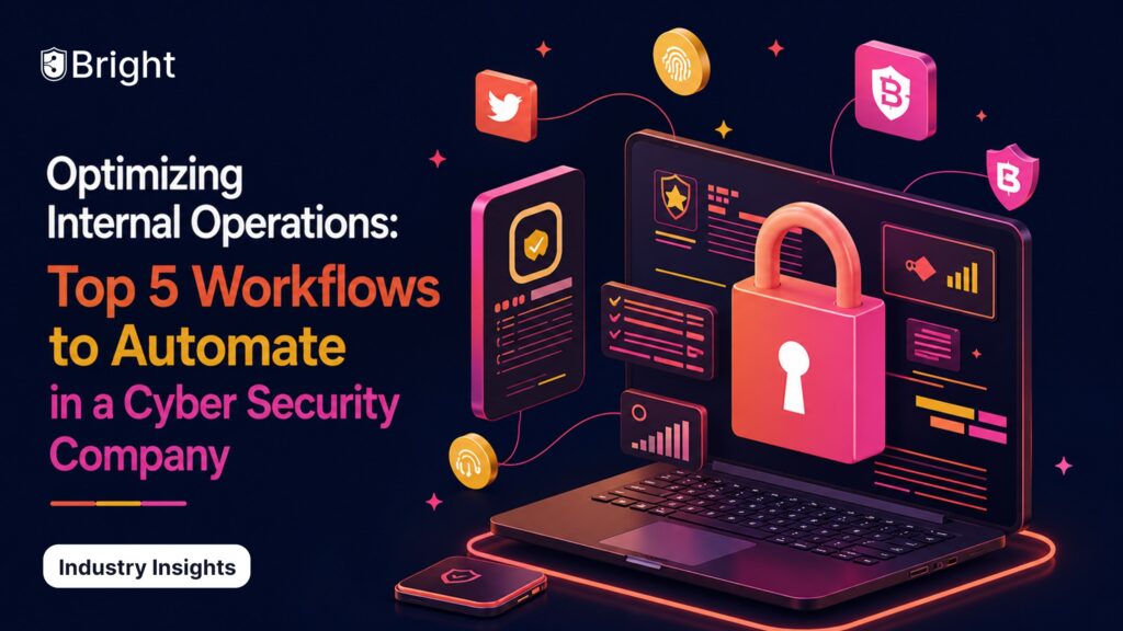 Top 5 Workflows to Automate in a Cyber Security Company